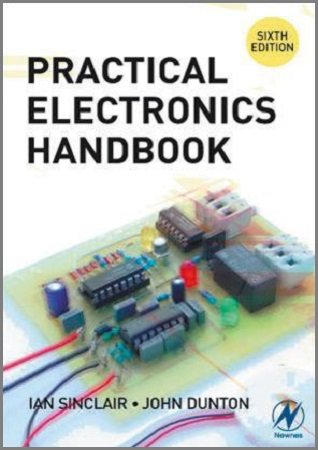 Practical Electronics Handbook | Ian R. Sinclar, John Dunton | Справочники | Скачать бесплатно