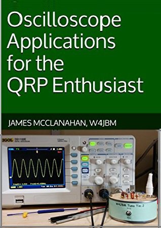 Oscilloscope Applications For The Qrp Enthusiast | McClanahan J. | ,  |  