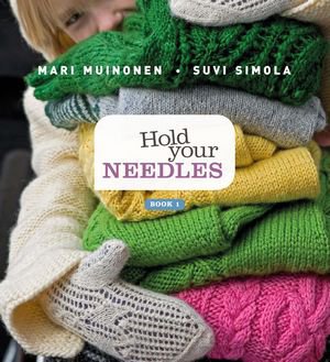 Hold Your Needles, Book 1 | Mari Muinonen |  , ,  |  