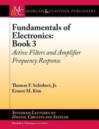 Fundamentals of Electronics, Book 3. Active Filters and Amplifier Frequency Response