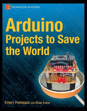 Arduino Projects to Save the World (+code) | Brian Evans |  |  