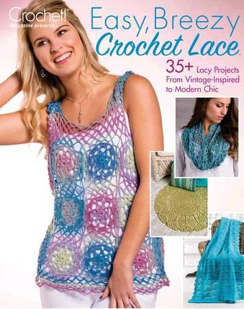 Crochet! - Easy, Breezy Crochet Lace 2017