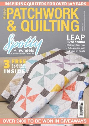 Patchwork & Quilting, March 2017
