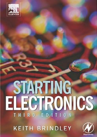 Starting Electronics | Keith Brindley | Электроника, радиотехника | Скачать бесплатно