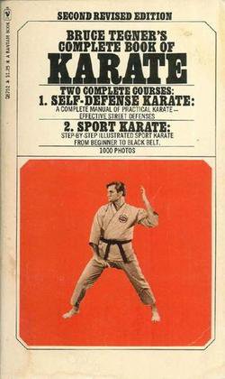 Bruce Tegner's Complete Book of Karate. Second Revised Edition