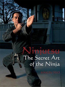 Ninjutsu: The Secret Art of the Ninja | Simon Yeo |   |  