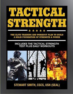 Tactical Strength: The Elite Training and Workout Plan for Spec Ops, SEALs, SWAT, Police, Firefighters, and Tactical Professionals | Stewart Smith | Физические упражнения | Скачать бесплатно