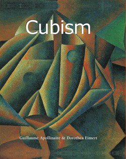 Cubism (Art of Century Collection) | Guillaume Apollinaire, Dorothea Eimert |    |  
