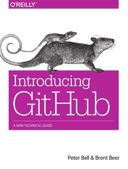 Introducing GitHub: A Non-Technical Guide | Peter Bell, Brent Beer | Программирование | Скачать бесплатно
