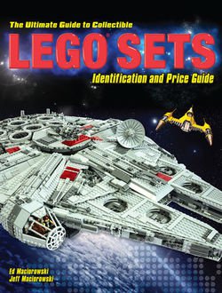 The Ultimate Guide to Collectible LEGO Sets: Identification and Price Guide | Ed Maciorowski, Jeff Maciorowski |  |  