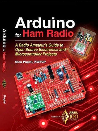 Arduino for Ham Radio | Glen Popiel |  |  