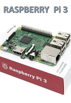 Raspberry Pi3: The future is now | Michael Redcar | ,  |  