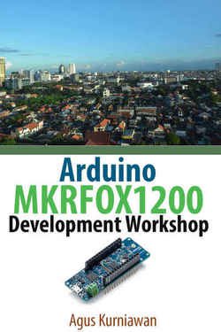 Arduino MKRFOX1200 Development Workshop