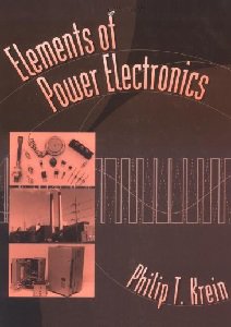 Elements of Power Electronics | Philip T. Krein | Электроника, радиотехника | Скачать бесплатно