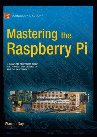 Mastering the Raspberry Pi (+code)