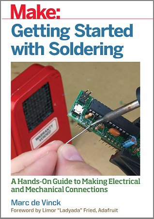 Make. Getting Started with Soldering
