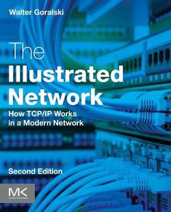 The Illustrated Network: How TCP/IP Works in a Modern Network, Second Edition | Walter Goralski |   |  