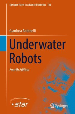 Underwater Robots, Fourth Edition | Gianluca Antonelli | ,  |  