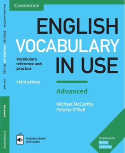 English Vocabulary in Use: Advanced Book with Answers: Vocabulary Reference and Practice, 3rd Edition | Michael McCarthy, Felicity O’Dell | Иностранные языки | Скачать бесплатно