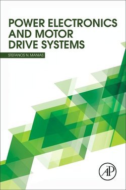 Power Electronics and Motor Drive Systems | Stefanos Manias | Электричество | Скачать бесплатно