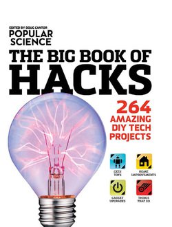 The Big Book of Hacks: 264 Amazing DIY Tech Projects | Doug Cantor, Lucie Parker |  |  