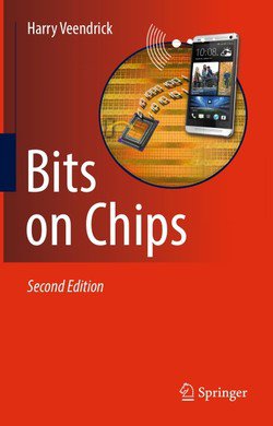 Bits on Chips, Second Edition