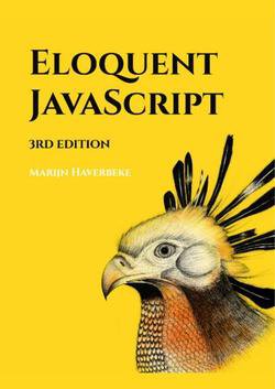 Eloquent JavaScript: A Modern Introduction to Programming, 3rd Edition