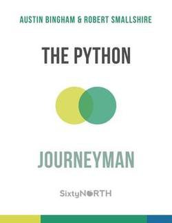 The Python Journeyman | Austin Bingham, Robert Smallshire | Программирование | Скачать бесплатно