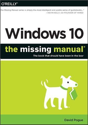 Windows 10: The Missing Manual | David Pogue |  , ,  |  