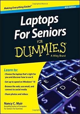 Laptops For Seniors For Dummies | Nancy C. Muir | Компьютерная литература | Скачать бесплатно