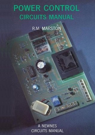 Power Control Circuits Manual | Marston R.M. | Электроника, радиотехника | Скачать бесплатно