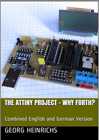 The ATTINY Project - Why Forth? Combined English and German Version