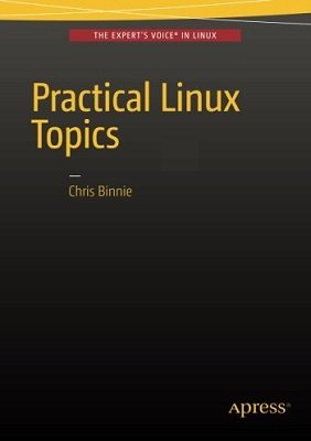 Practical Linux Topics | Chris Binnie |  , ,  |  