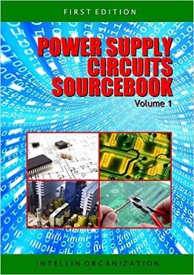 Power Supply Circuits Sourcebook. Volume 1 | Intellin Organization | ,  |  