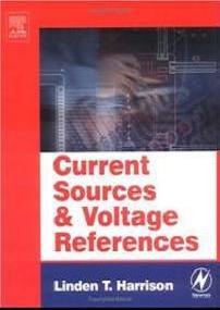 Current Sources and Voltage References: A Design Reference for Electronics Engineers