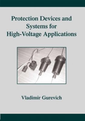 Protection Devices and Systems for High-Voltage Applications