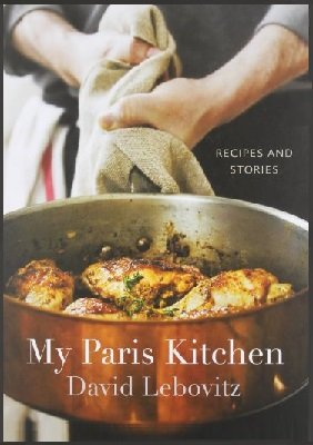 My Paris Kitchen: Recipes and Stories