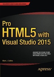 Pro HTML5 with Visual Studio 2015 | Mark Collins | Интернет, web-разработки | Скачать бесплатно