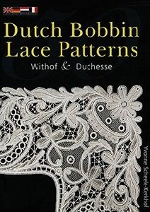 50 Dutch Bobbin Lace Patterns: Withof and Duchesse
