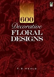 600 Decorative Floral Designs | F.B. Heald | Дизайн и графика | Скачать бесплатно