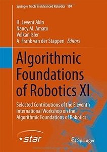 Algorithmic Foundations of Robotics XI | H. Levent Akin, Nancy M. Amato, Volkan Isler, A. Frank van der Stappen |  |  
