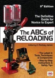The ABCs of Reloading. The Definitive Guide for Novice to Expert