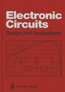 Electronic Circuits: Design and Applications | Ulrich Tietze, Christoph Schenk, E. Schmid | Электроника, радиотехника | Скачать бесплатно