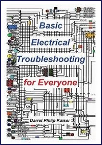 Basic Electrical Troubleshooting for Everyone | Darrel P. Kaiser | ,  |  