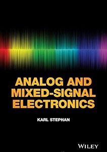 Analog and Mixed-Signal Electronics | Karl Stephan | Электроника, радиотехника | Скачать бесплатно