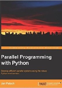 Parallel Programming with Python | Jan Palach | Программирование | Скачать бесплатно