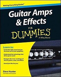 Guitar Amps and Effects For Dummies | Dave Hunter | ,  |  