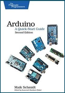 Arduino: A Quick-Start Guide | Maik Schmidt | Программирование | Скачать бесплатно