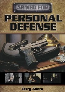Armed for Personal Defense | Jerry Ahern | Военное оружие, техника | Скачать бесплатно