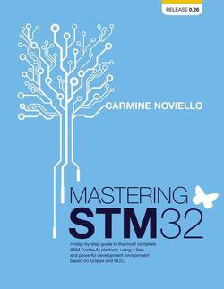 Mastering STM32 (release 0.26) 2018 | Carmine Noviello | ,  |  